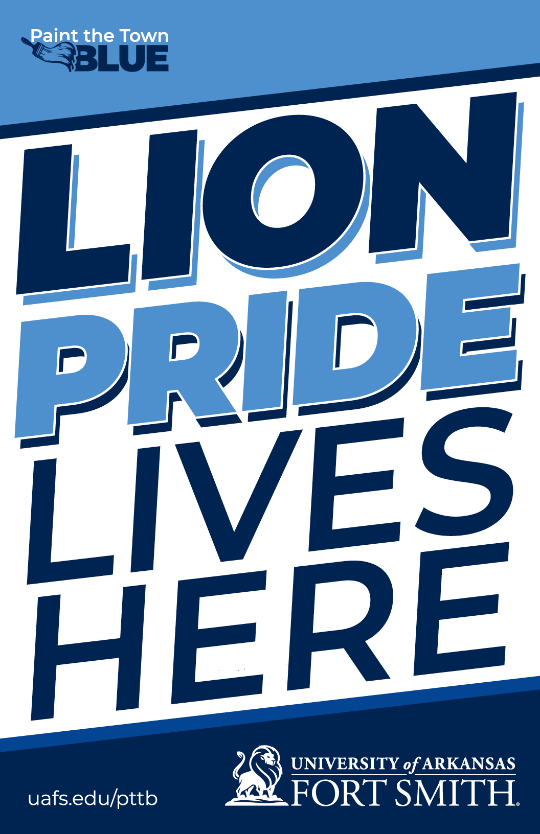 UAFS Lion logo in blue with white background. Message above Lion reads, "Lion Pride Lives Here"